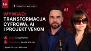 Wywiad Maciej Pieniak na temat AI i transformacji cyfrowych w Polsce